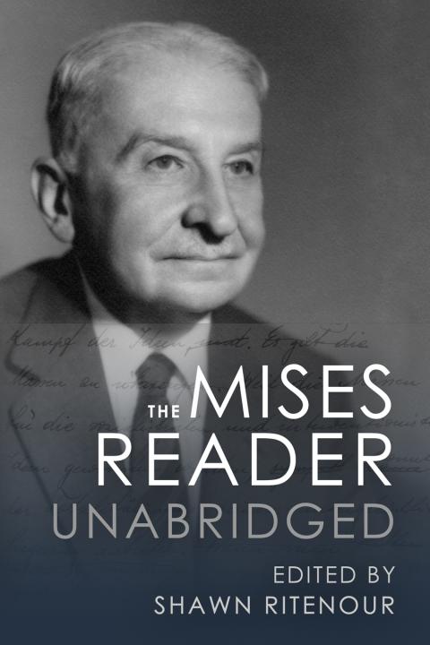 Mises Reader Unabridged Mises Reader Unabridged